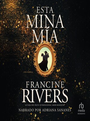 cover image of Esta mina mía (The Lady's Mine)